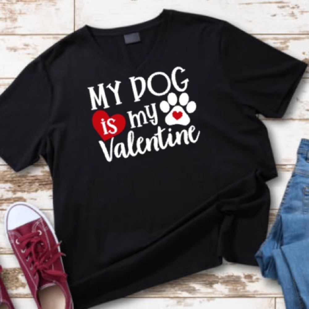 My Dog is My Valentine Shirt 🐾♥️